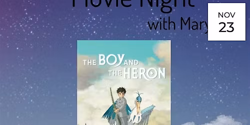 Movie Night: Studio Ghibli's Boy and the Heron