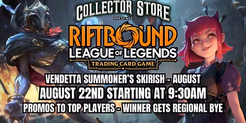 Riftbound TCG: Vendetta Summoners Skirmish Event - August