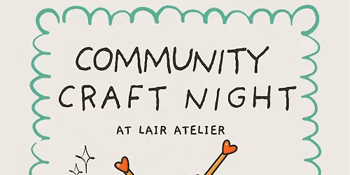 Lair Community Craft Night 5\/4