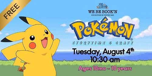 Free Storytime & Craft: Pok\u00e9mon