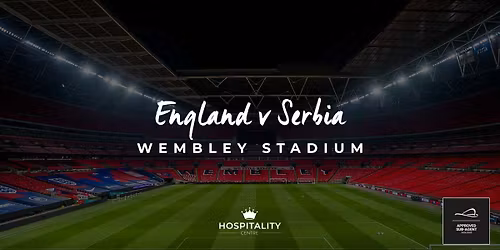 England v Serbia | Wembley Stadium | November 2025