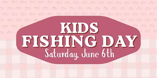 Kids Fishing Day