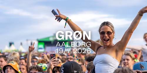 Gr\u00f8n 2026 \/\/ Aalborg