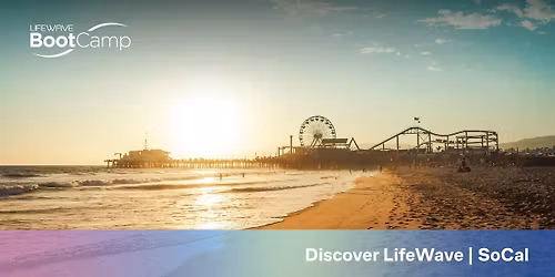 Discover LifeWave - So Cal