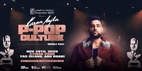 Karan Aujla: P-POP CULTURE Live in Abu Dhabi
