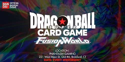 Dragonball Fusion World Wednesday Tournaments