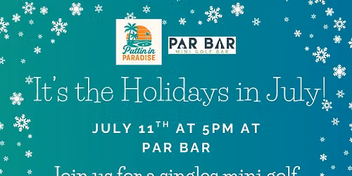 Holidays in July Mini Golf Tournament