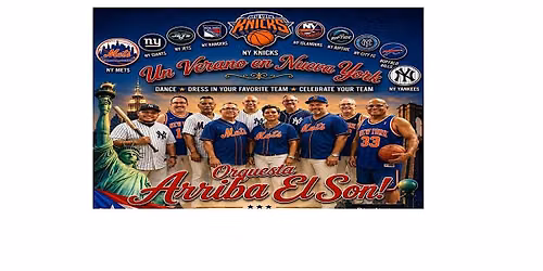 Baile "Un Verano En Nueva York" Live Music- Orq.Arriba El Son! 7-12am