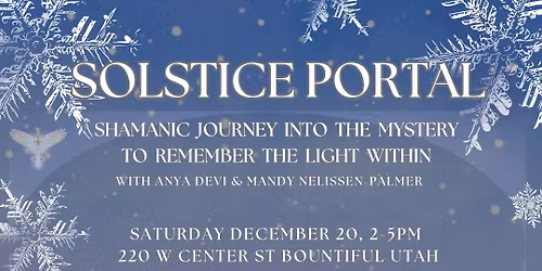 SOLSTICE PORTAL ~ Shamanic Journey Into The Light
