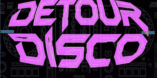 DISCO DETOUR