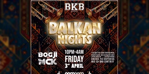 \u2728 BALKAN NIGHTS \u2728