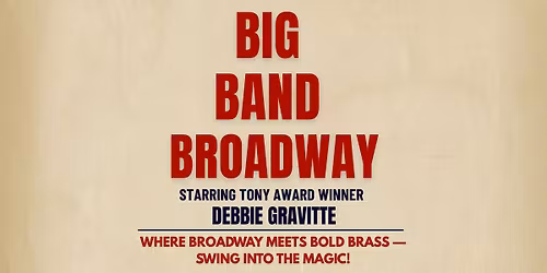 Broadway Scores at the Playhouse: Big Band Broadway