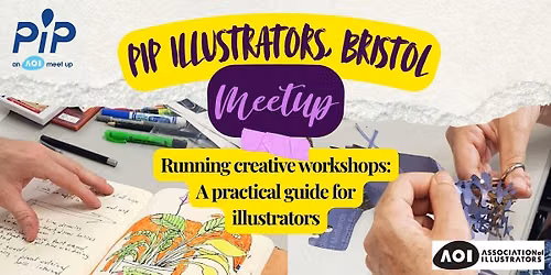 Running creative workshops: a practical guide for illustrators