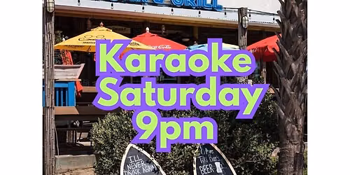 Saturday Karaoke 9pm