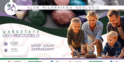 KLUB MI\u0141O\u015aNIK\u00d3W GEOLOGII: GEO-R\u0118KODZIE\u0141O