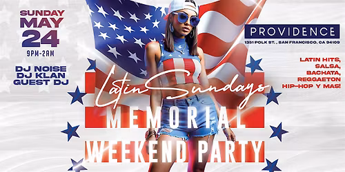 LATIN SUNDAYS MEMORIAL WEEKEND PARTY