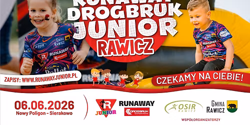 Runaway Drogbruk Junior RAWICZ - 06.06.2026
