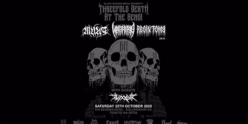 Threefold Death at The Bendi: Munt + Writhing + Resin Tomb (QLD) + Tumour