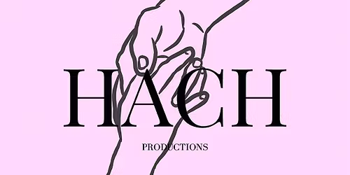 Original Works by HACH Productions