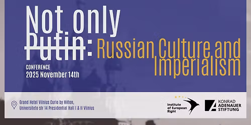 Not Only Putin: Russian Culture and Imperialism
