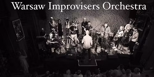 Warsaw Improvisers Orchestra @ Chmury