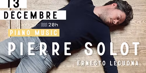 Pierre Solot - Ernesto Lecuona : Piano music