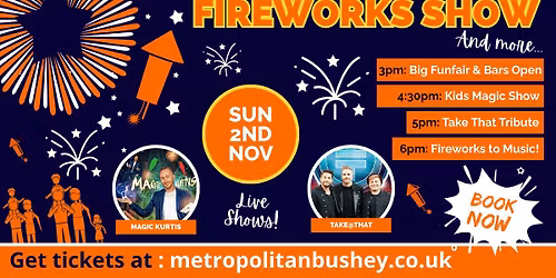 Fireworks with Take That Tribute, Kids Magic Show & Fairground