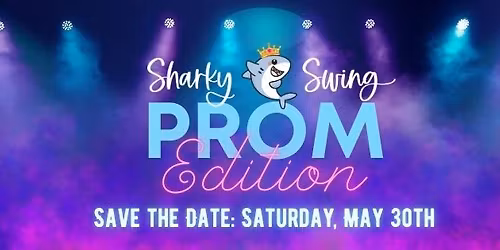 Sharky Swing: Prom Edition