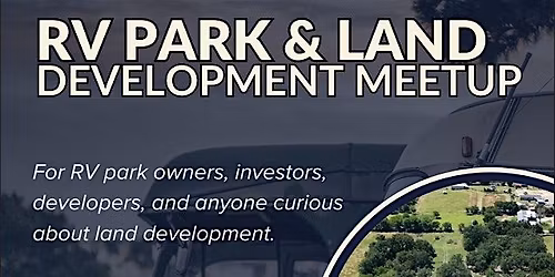 North Texas RV Park and Land Development Meetup