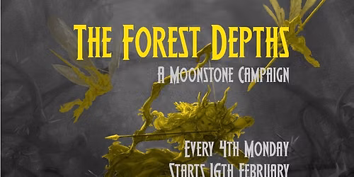 The Forest Depths - A Moonstone Campaign