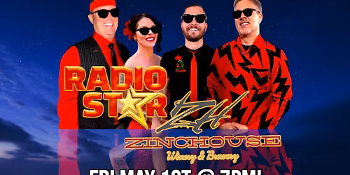 RadioStar Live @ Zinchouse Winery & Brewery