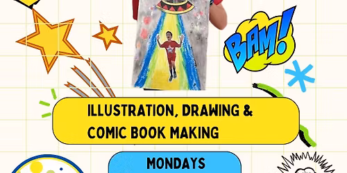Kids Illustration, Drawing Camp; Comic Book Making 4 week Class