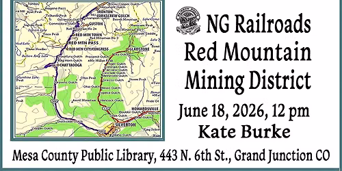 NG RR & & Red Mountain Mining District Presentation
