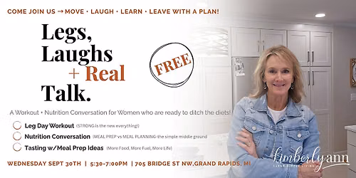 Legs, Laughs + Real Talk:  A Workout + Nutrition event for Midlife Women.