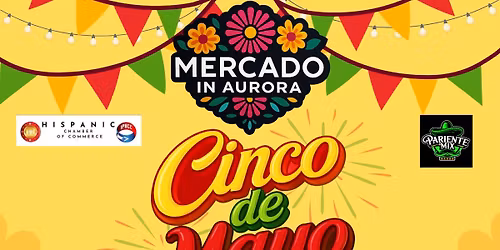 Mercado in Aurora: Cinco De Mayo 