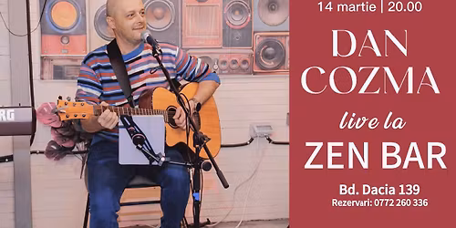 Dan Cozma live la Zen Bar