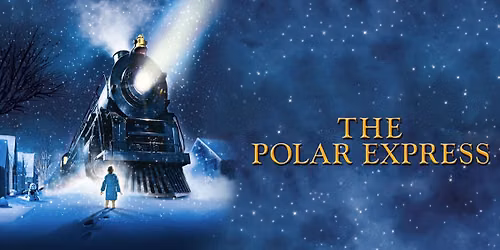 FREE Community Showing of Polar Express See Sponsors in details!