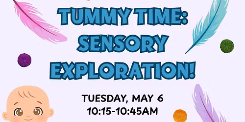 Tummy Time: Sensory Exploration