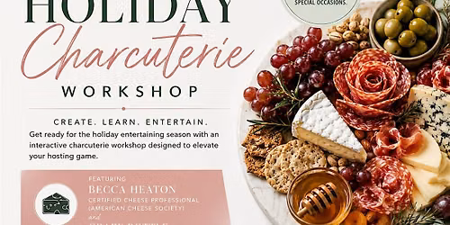 HOLIDAY CHARCUTERIE WORKSHOP (November 14th 6:00PM)