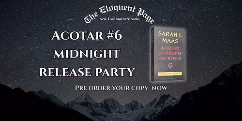 ACOTAR #6 Midnight Release Party