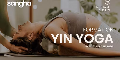 Formation YIN YOGA | Avec Albert Bissada