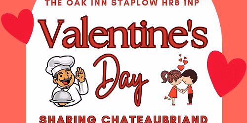 SHARING CHATEAUBRIAND VALENTINE'S DAY on Friday 13th & Saturday 14th February 5 30pm - 8 15pm
