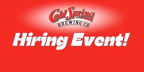 Hiring Event at Cold Spring Brewery!