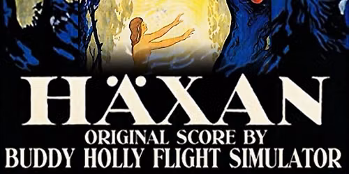 BUDDY HOLLY FLIGHT SIMULATOR PRESENTS \u201cHAXAN\u201d