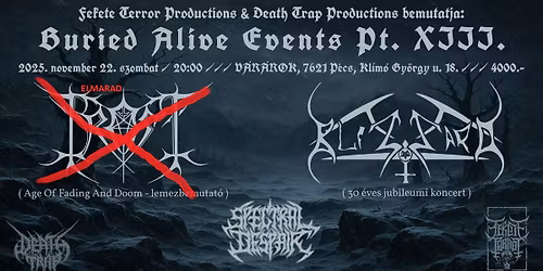 BURIED ALIVE EVENTS pt. XIII. - Blizzard 30 \u00e9ves jubileum, Spectral Despair