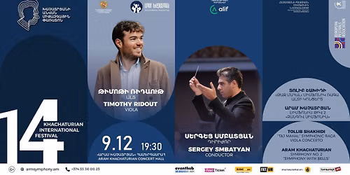 14TH KHACHATURIAN INTERNATIONAL FESTIVAL | TIMOTHY RIDOUT | SERGEY SMBATYAN
