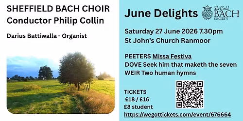 Sheffield Bach Society Concert - Conducted by Philip Collin and organst Darius Battiwalla