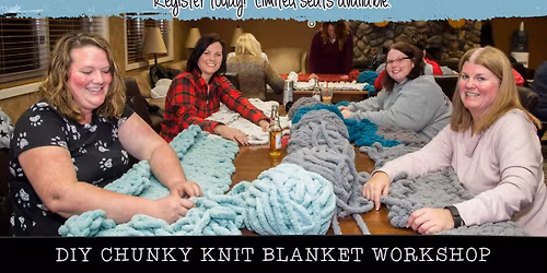 DIY Chunky Knit Blanket Workshop in Rapid City