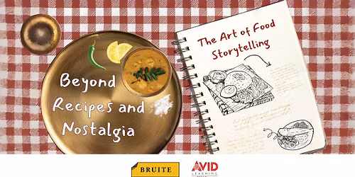 Beyond Recipes and Nostalgia: The Art of Food Storytelling