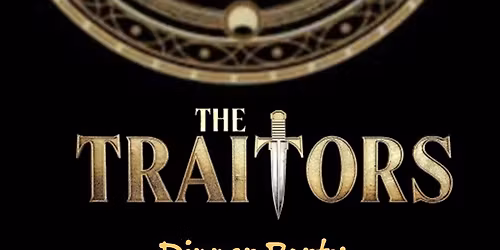 Traitors Dinner Party